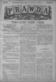 Prawda. Tygodnik polityczny, społeczny i literacki 1885, Nr 19