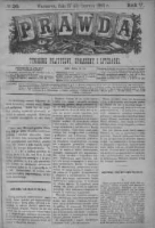 Prawda. Tygodnik polityczny, społeczny i literacki 1885, Nr 26