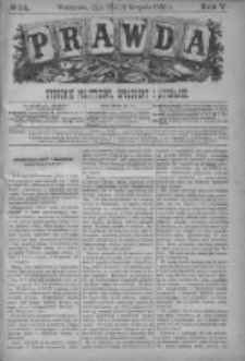 Prawda. Tygodnik polityczny, społeczny i literacki 1885, Nr 34