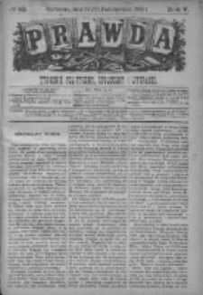 Prawda. Tygodnik polityczny, społeczny i literacki 1885, Nr 43
