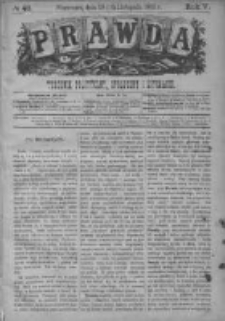 Prawda. Tygodnik polityczny, społeczny i literacki 1885, Nr 48