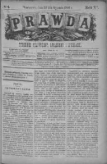 Prawda. Tygodnik polityczny, społeczny i literacki 1886, Nr 4