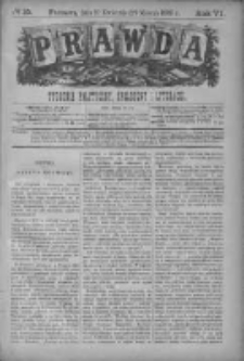 Prawda. Tygodnik polityczny, społeczny i literacki 1886, Nr 15