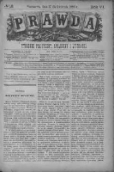 Prawda. Tygodnik polityczny, społeczny i literacki 1886, Nr 16