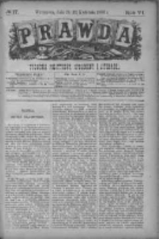 Prawda. Tygodnik polityczny, społeczny i literacki 1886, Nr 17