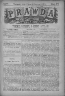 Prawda. Tygodnik polityczny, społeczny i literacki 1886, Nr 27