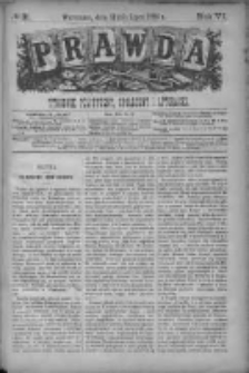 Prawda. Tygodnik polityczny, społeczny i literacki 1886, Nr 31