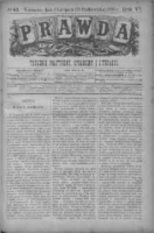 Prawda. Tygodnik polityczny, społeczny i literacki 1886, Nr 45