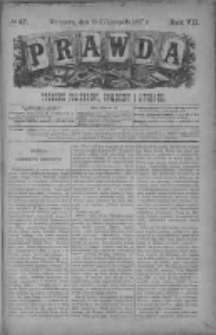 Prawda. Tygodnik polityczny, społeczny i literacki 1887, Nr 47
