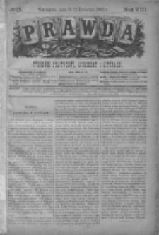 Prawda. Tygodnik polityczny, społeczny i literacki 1888, Nr 15