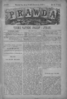 Prawda. Tygodnik polityczny, społeczny i literacki 1888, Nr 17