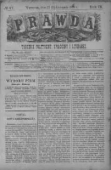 Prawda. Tygodnik polityczny, społeczny i literacki 1889, Nr 47