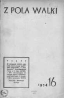 Z Pola Walki. Organ Polskiej Komisji Histpartu CK WKP (b) 1934, Nr 16