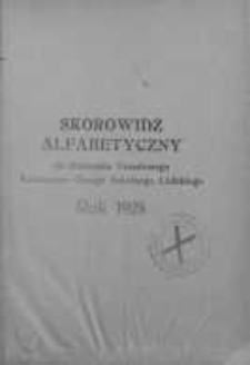 Dziennik Urzędowy Kuratorium Okręgu Szkolnego Łódzkiego: organ Rady Szkolnej Okręgowej Łódzkiej skorowidz alfabetyczny 1928