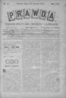 Prawda. Tygodnik polityczny, społeczny i literacki 1899, Nr 47