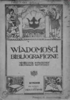 Wiadomości Bibliograficzne. Miesięcznik poświęcony bibliografji krytycznej 1917, Nr 1