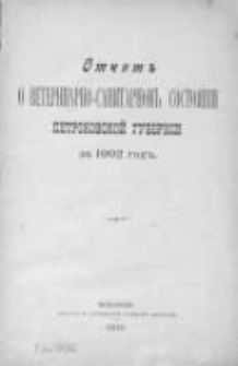Otčet o Veterinarno-Sanitarnom Sostojanii Petrokovskoj Gubernii 1902