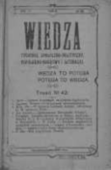 Wiedza. Tygodnik społeczno-polityczny, popularno-naukowy i literacki 1908, Rok II, Tom II, Nr 42