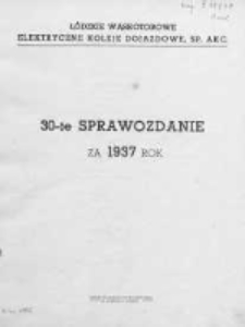 Sprawozdanie.Towarzystwo Łódzkich Wąskotorowych Elektrycznych Kolei Dojazdowych 1937