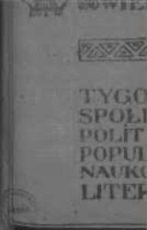 Wiedza. Tygodnik społeczno-polityczny, popularno-naukowy i literacki 1906/1907, R I, Tom II, Nr 49
