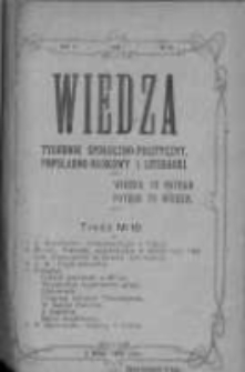 Wiedza. Tygodnik społeczno-polityczny, popularno-naukowy i literacki 1909, Rok III, Tom I, Nr 18