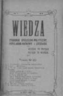 Wiedza. Tygodnik społeczno-polityczny, popularno-naukowy i literacki 1909, Rok III, Tom I, Nr 20