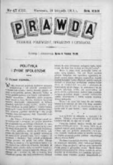 Prawda. Tygodnik polityczny, społeczny i literacki 1910, Nr 47