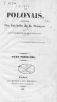 Polonais, Le. Journal des Intérêts de la Pologne, dirigé par un membre de la diète polonaise 1834 III