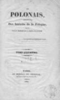 Polonais, Le. Journal des Intérêts de la Pologne, dirigé par un membre de la diète polonaise 1835 IV