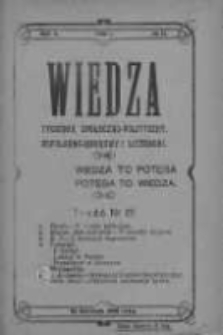 Wiedza. Tygodnik społeczno-polityczny, popularno-naukowy i literacki 1908, Rok II, Tom I, Nr 17