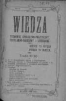 Wiedza. Tygodnik społeczno-polityczny, popularno-naukowy i literacki 1909, Rok III, Tom II, Nr 30
