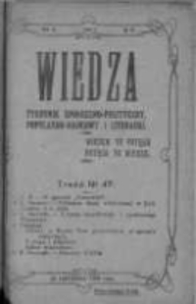 Wiedza. Tygodnik społeczno-polityczny, popularno-naukowy i literacki 1909, Rok III, Tom II, Nr 47