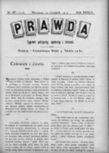 Prawda. Tygodnik polityczny, społeczny i literacki 1913, Nr 47