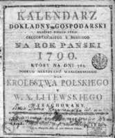 Kalendarz Dokładny Gospodarski ułożony podług stylu gregoryańskiego y ruskiego ... dla Królestwa Polskiego y W.X. Litewskiego 1790