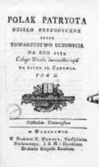 Polak Patriota dzieło periodyczne przez Towarzystwo Uczonych 1785, T. II
