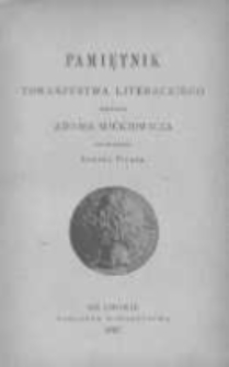 Pamiętnik Towarzystwa Literackiego imienia Adama Mickiewicza, 1887, R. I