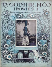 Tygodnik Mód i Powieści. Pismo ilustrowane dla kobiet 1908, Nr 7