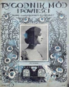 Tygodnik Mód i Powieści. Pismo ilustrowane dla kobiet 1908, Nr 22