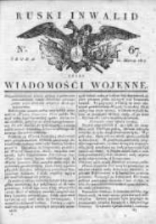 Ruski inwalid czyli wiadomości wojenne 1817, Nr 67