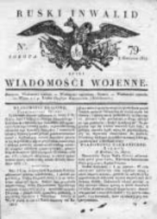 Ruski inwalid czyli wiadomości wojenne 1817, Nr 79