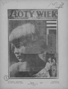 Złoty Wiek : czasopismo oparte na rzeczywistości, przekonaniu i nadziei : dwutygodnik, 1928-1929, R. IV, Nr 88