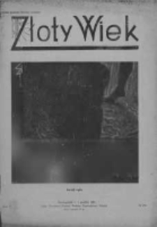 Złoty Wiek : czasopismo oparte na rzeczywistości, przekonaniu i nadziei : dwutygodnik, 1935, R. XI, Nr 254