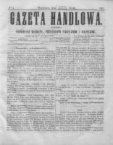 Gazeta Handlowa. Pismo poświęcone handlowi, przemysłowi fabrycznemu i rolniczemu, 1864, Nr 4