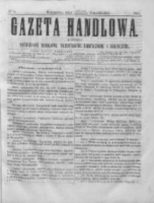 Gazeta Handlowa. Pismo poświęcone handlowi, przemysłowi fabrycznemu i rolniczemu, 1864, Nr 8