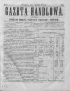 Gazeta Handlowa. Pismo poświęcone handlowi, przemysłowi fabrycznemu i rolniczemu, 1864, Nr 9