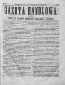 Gazeta Handlowa. Pismo poświęcone handlowi, przemysłowi fabrycznemu i rolniczemu, 1864, Nr 17