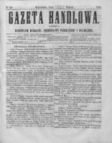 Gazeta Handlowa. Pismo poświęcone handlowi, przemysłowi fabrycznemu i rolniczemu, 1864, Nr 29