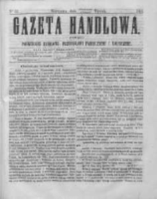 Gazeta Handlowa. Pismo poświęcone handlowi, przemysłowi fabrycznemu i rolniczemu, 1864, Nr 32