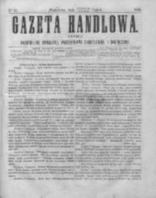 Gazeta Handlowa. Pismo poświęcone handlowi, przemysłowi fabrycznemu i rolniczemu, 1864, Nr 35