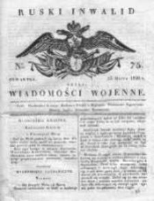 Ruski inwalid czyli wiadomości wojenne 1820, Nr 75